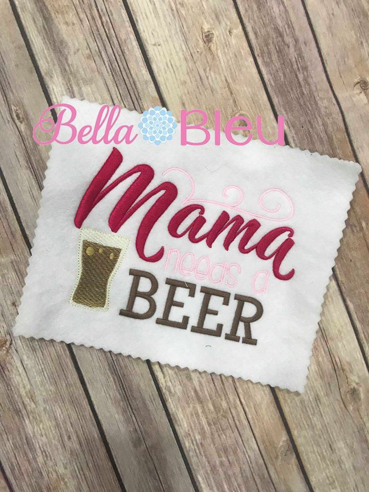 Mama needs a beer sketchy machine embroidery design