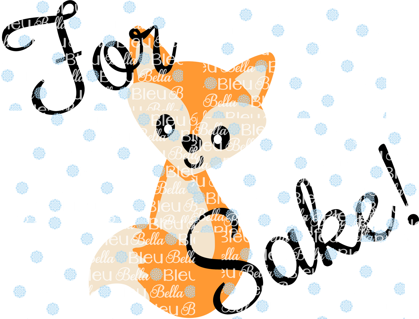 Fall For Fox Sake sublimation cut file Printable