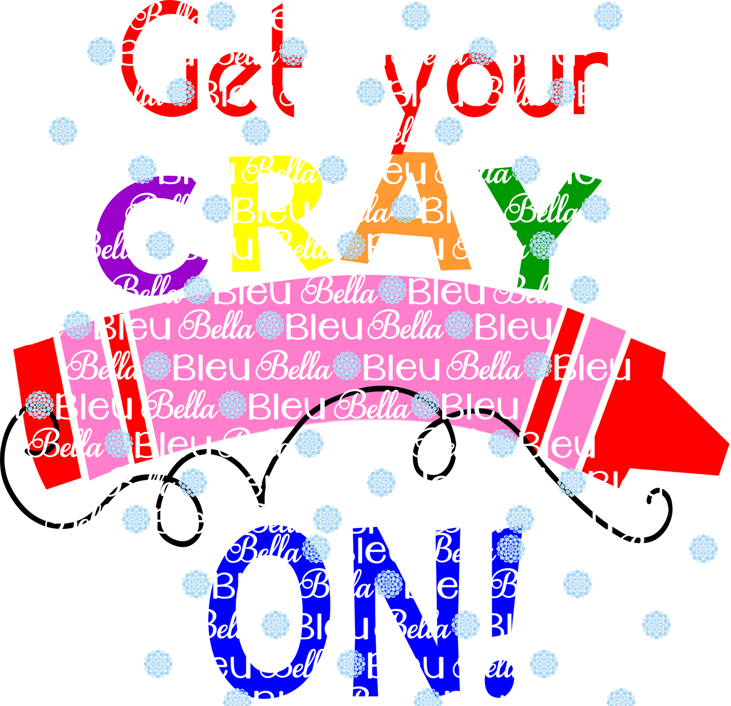 Get Your Cray on Crayon Printable Back to school