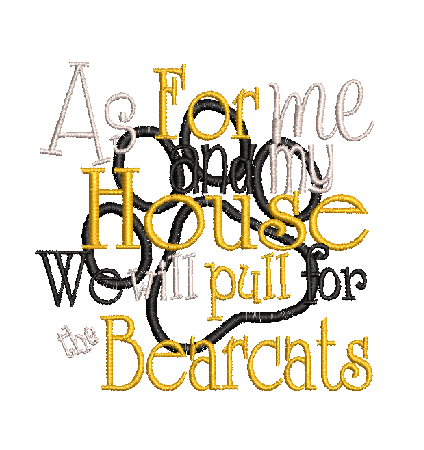 As for me and my house we will pull for the Bearcats