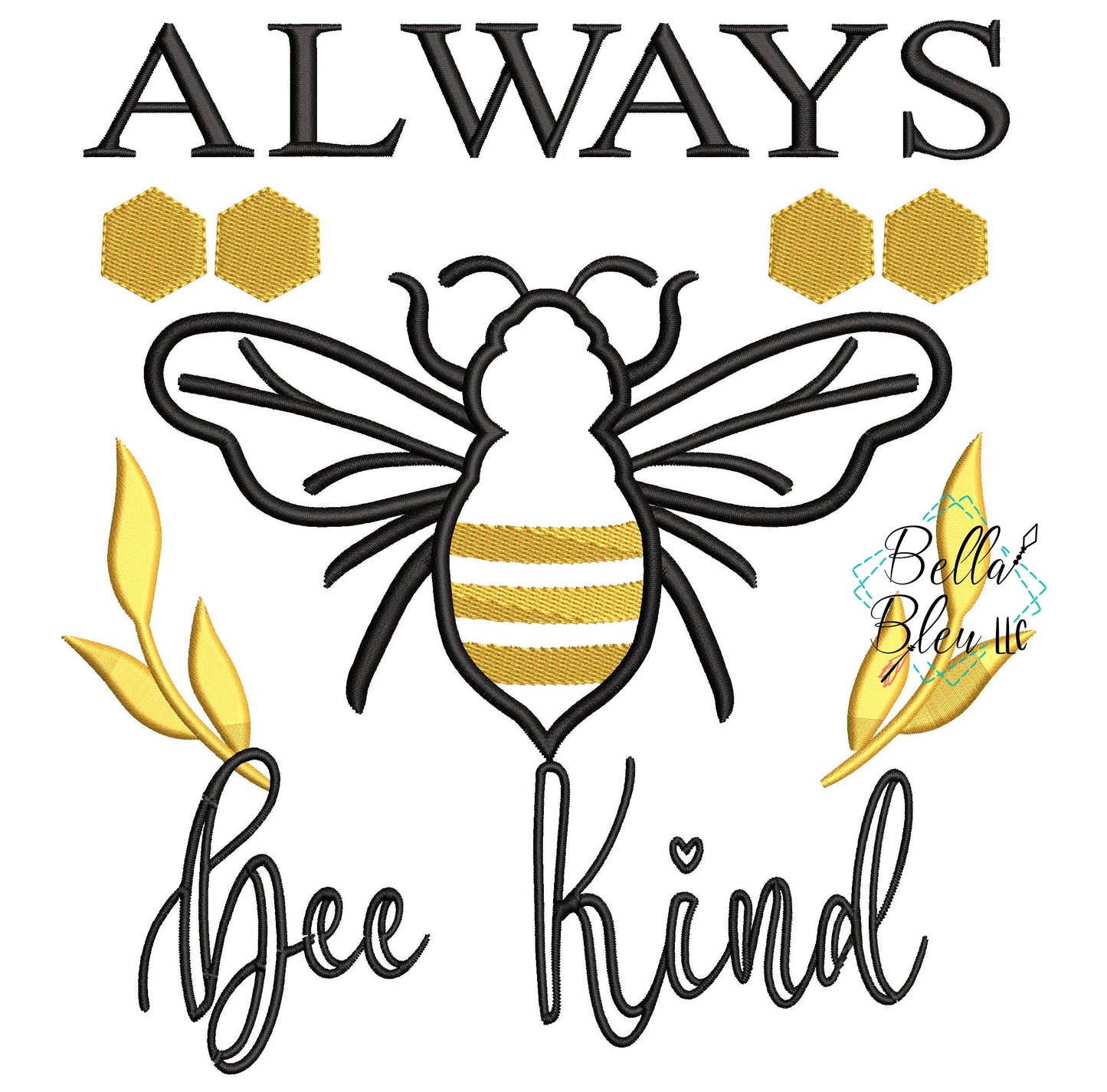 Always Bee kind applique saying