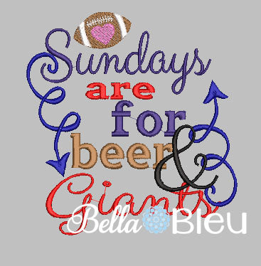 Sundays are for beer and Giants football machine embroidery design