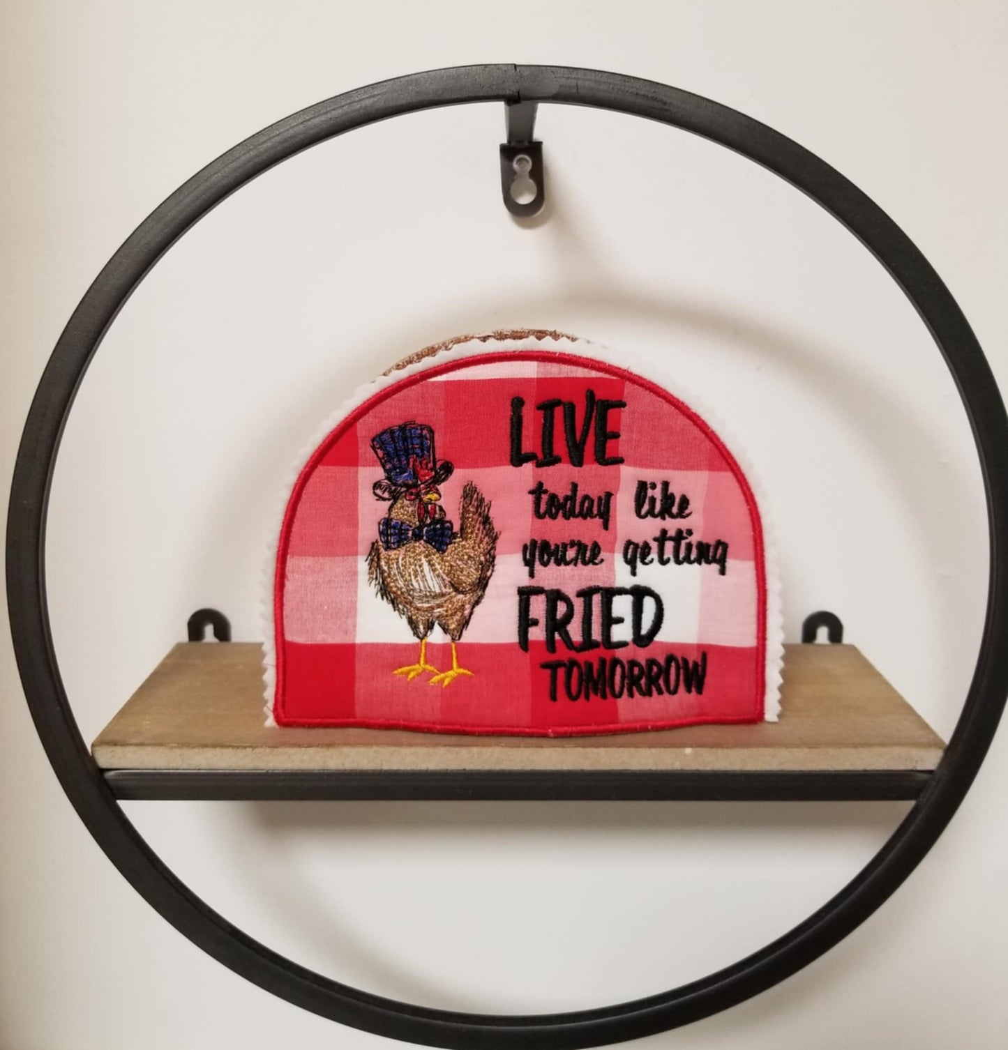 Chicken  Fried Tomorrow ITH Napkin Holder Cover