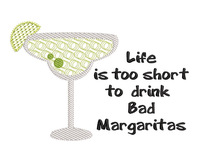 Life is too short for bad margaritas
