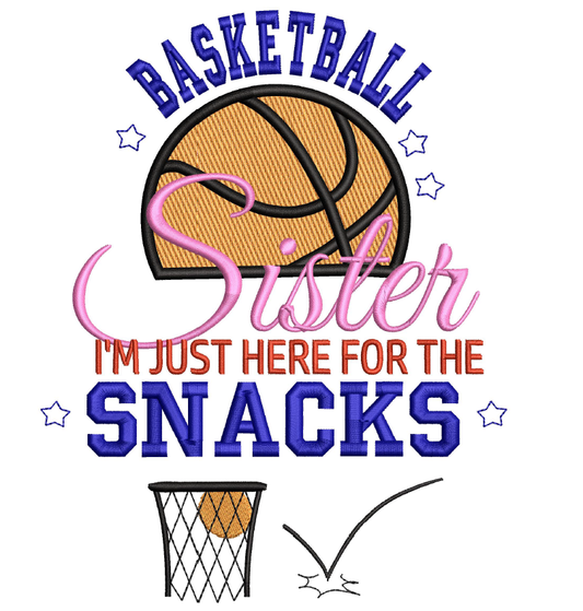 Basketball Sister I came for the snacks