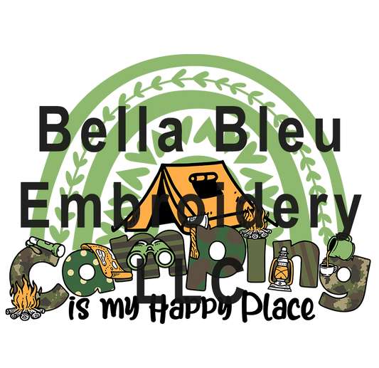 Camping is my Happy Place Sublimation pgn file