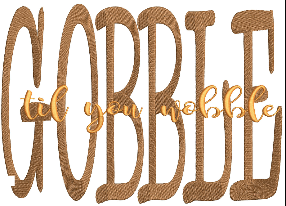 Gobble til you Wobble Word Art