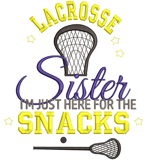 Lacrosse Sister I came for the snacks