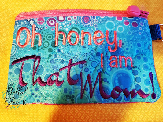 ITH Oh Honey, I am that Mom Zipper bag wallet