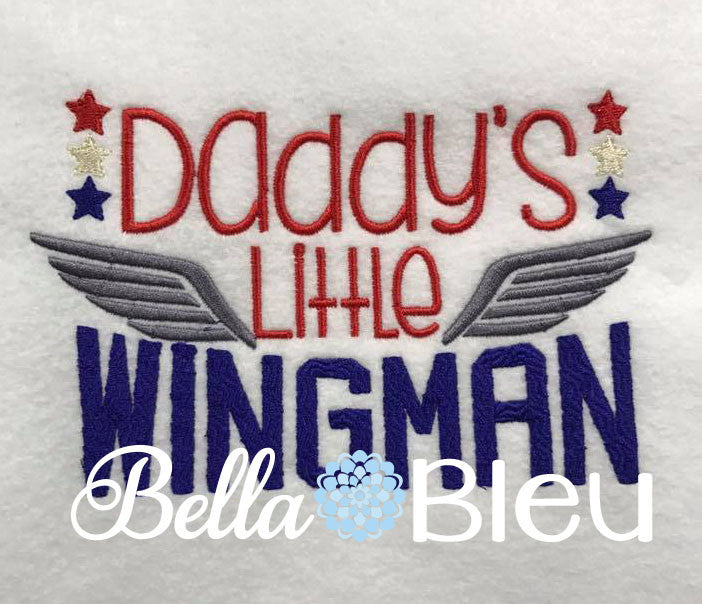 Military Daddy's Little Wingman Machine Embroidery Design