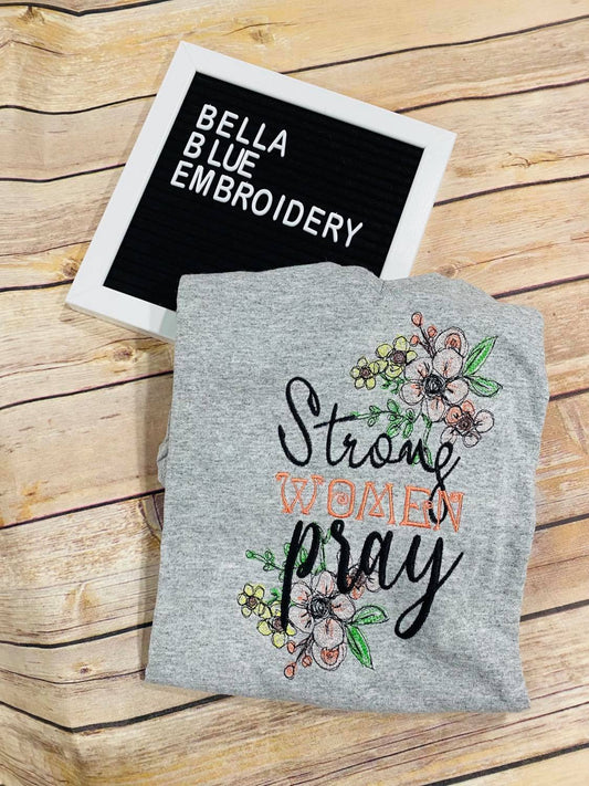 Strong Women Pray Floral Scribble