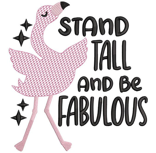 Stand Tall and be fabulous Flamingo Design