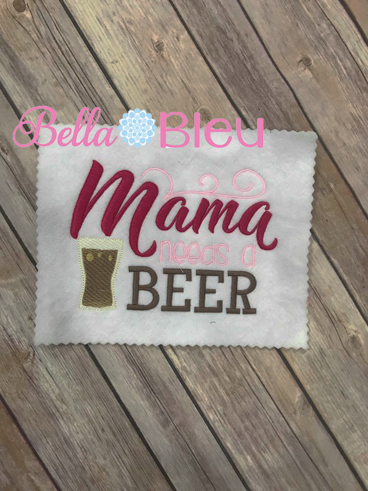 Mama needs a beer sketchy machine embroidery design
