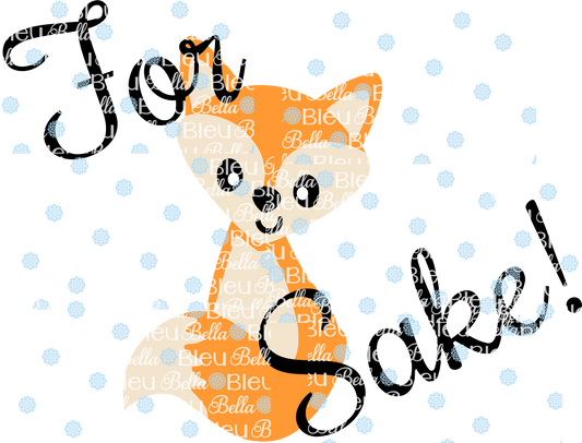 Fall For Fox Sake sublimation cut file Printable