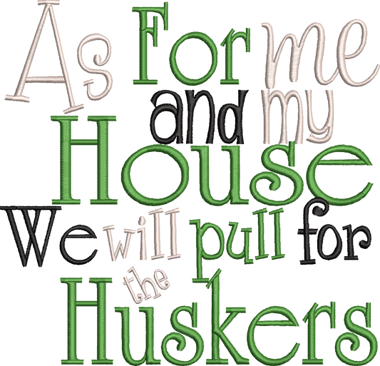 As for me and my house we will pull for the Huskers