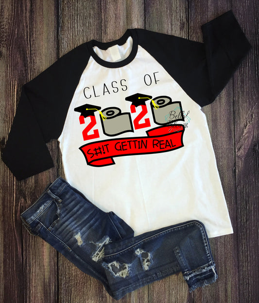 Class of 2020 Toilet Paper Shit getting real Sublimation SVG DFX