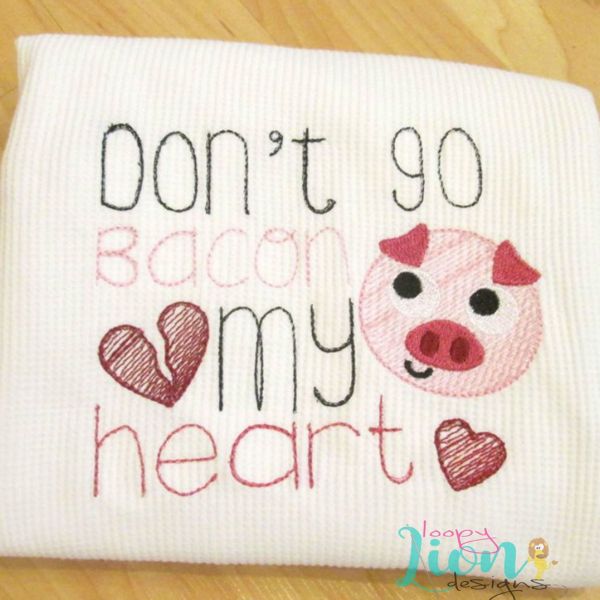 Don't go Bacon my heart Valentines Sketchy