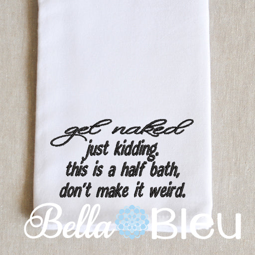 Get Naked Funny Bathroom Saying