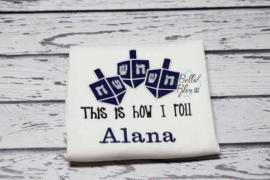 Hanukkah This is how I roll with Dreidels  Applique Embroidery Design