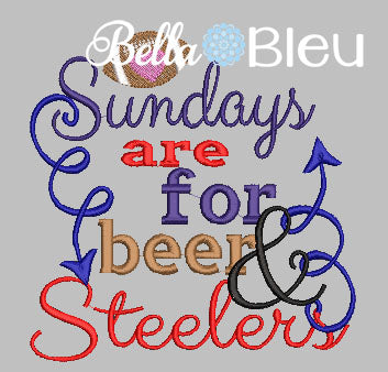 Sundays are for beer and Steelers football machine embroidery design