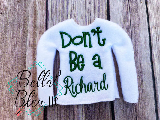 ITH Elf Don't be a Richard sweater shirt