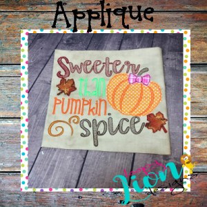 Sweeter than Pumpkin Spice Applique Embroidery Design